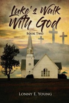 Luke's Walk with God - Young, Lonny