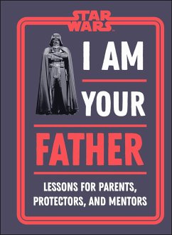 Star Wars I Am Your Father - Zehr, Dan; Richau, Amy
