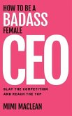 How to Be a Badass Female CEO