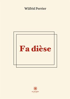 Fa dièse - Perrier, Wilfrid