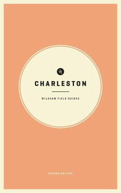 Wildsam Field Guides: Charleston