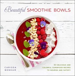 Beautiful Smoothie Bowls - Bonham, Carissa