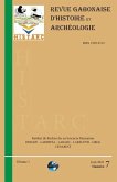 HISTARC (Revue Gabonaise d'Histoire et Archéologie): Numéro 7 - Volume 1