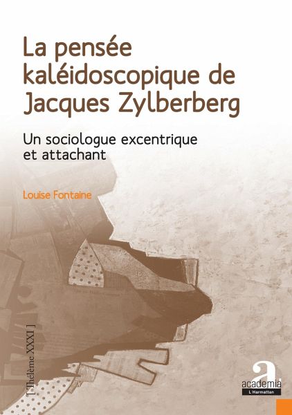 La pensée kaléidoscopique de Jacques Zylberberg La pensée kaléidoscopique de Jacques Zylberberg