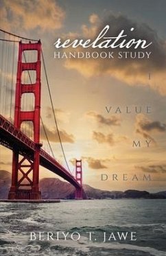 I Value My Dream: Revelation Handbook Study - Jawe, Beriyo