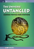 The Universe Untangled: Modern Physics for Everyone