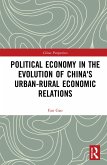 Political Economy in the Evolution of China's Urban-Rural Economic Relations