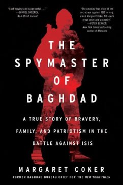 The Spymaster of Baghdad - Coker, Margaret