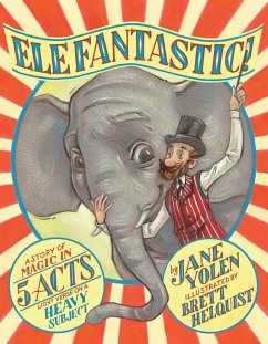 Elefantastic! - Yolen, Jane