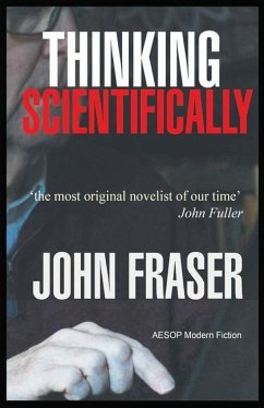 Thinking Scientifically - Fraser, John