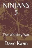 Ninjans 5: The Whiskey War