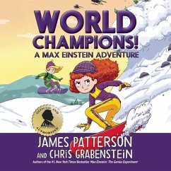 Max Einstein: World Champions! Lib/E - Grabenstein, Chris; Patterson, James