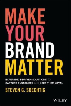 Make Your Brand Matter - Soechtig, Steven G.