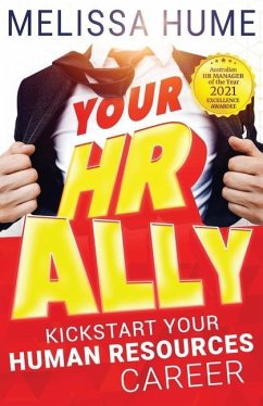 Your HR Ally: Kickstart your human resources career - Hume, Melissa