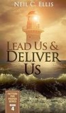 Lead Us & Deliver Us
