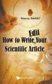 HOW TO WRITE EDIT YOUR SCIENTIFIC ARTICLE