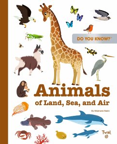 Do You Know?: Animals of Land, Sea, and Air - Babin, Stephanie