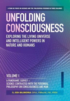 Unfolding Consciousness (4 Pack Box Set): Exploring the Living Universe and Intelligent Powers in Nature and Humans (Vol I - IV) - Bilimoria, Edi