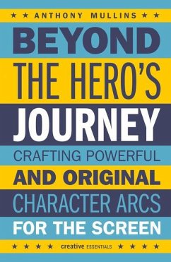 Beyond the Hero's Journey - Mullins, Anthony