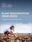 Plant Regeneration from Seeds: A Global Warming Perspective