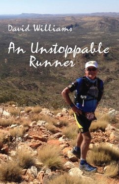 An Unstoppable Runner - Williams, David