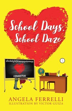 School Days, School Daze - Ferrelli, Angela