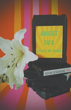 Sweet 70's State of Mind - Densmore, Kevin