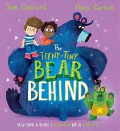 The Bear Behind: The Teeny-Tiny Bear Behind - Copeland, Sam
