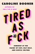 Tired as F*ck - Bild 1