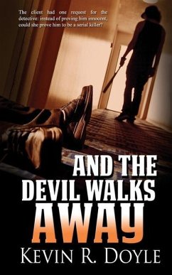 And the Devil Walks Away - Doyle, Kevin R.