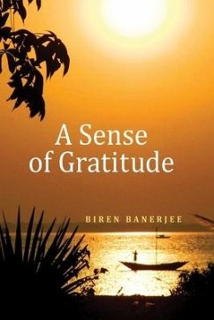 A Sense of Gratitude - Banerjee, Biren