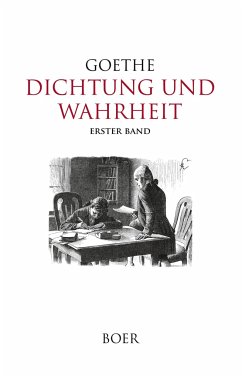 Dichtung und Wahrheit Band 1 - Goethe, Johann Wolfgang von