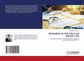 RESEARCH IN THE FIELD OF SOCIAL LIFE RESEARCH IN THE FIELD OF SOCIAL LIFE