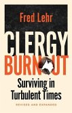 Clergy Burnout, Revised and Expanded