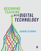 Beginning Teaching with Digital Technology Beginning Teaching with Digital Technology