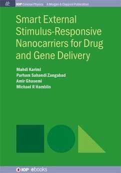 Smart External Stimulus-Responsive Nanocarriers for Drug and Gene Delivery - Karimi, Mahdi; Parham Sahandi Zangabad; Amir Ghasemi