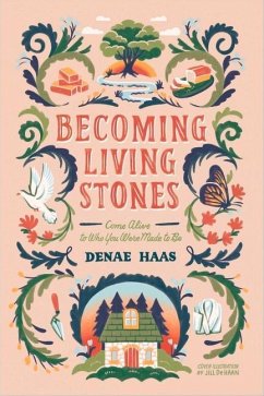 Becoming Living Stones: Come Alive to Who You Were Made to Be - Haas, Denae