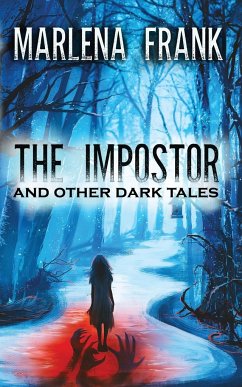 The Impostor and Other Dark Tales - Frank, Marlena