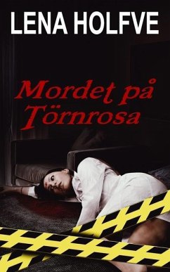 Mordet på Törnrosa - Holfve, Lena