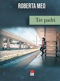 Tre padri - Meo (Brè Edizioni), Roberta