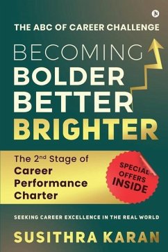 Becoming Bolder Better Brighter: The 2nd Stage of Career Performance Charter - Susithra Karan