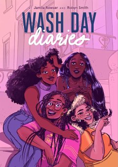 Wash Day Diaries - Rowser, Jamila; Smith, Robyn