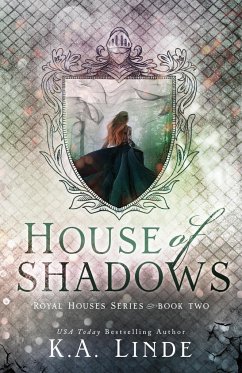 House of Shadows (Royal Houses Book 2) - Linde, K. A.