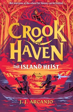 Crookhaven: The Island Heist - Arcanjo, J. J.