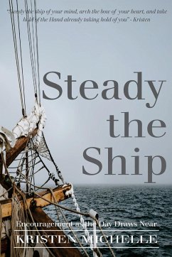 Steady the Ship - Michelle, Kristen