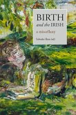Birth and the Irish: A Miscellany
