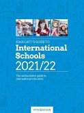 John Catt's Guide to International Schools 2021/22: The Authoritative Guide to International Education