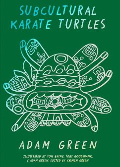 Cover Adam Green: Subcultural Karate Turtles