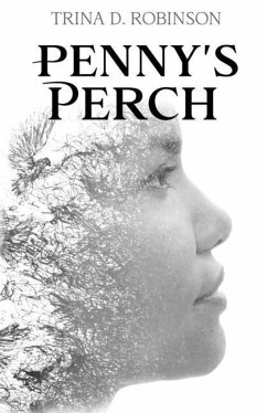 Penny's Perch - Robinson, Trina D