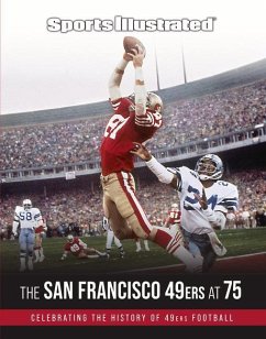 Sports Illustrated the San Francisco 49ers at 75 - Sports Illustrated